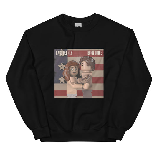 "Lana Del Rey - Born To Die" Lego Parody Sweatshirt